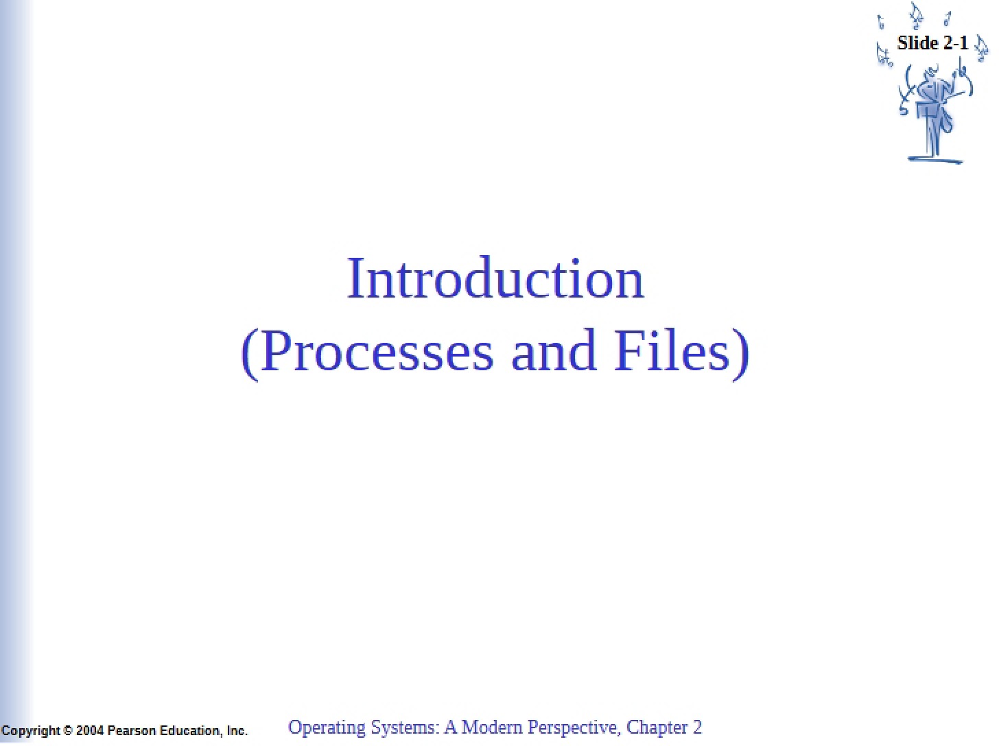 Files and Processes