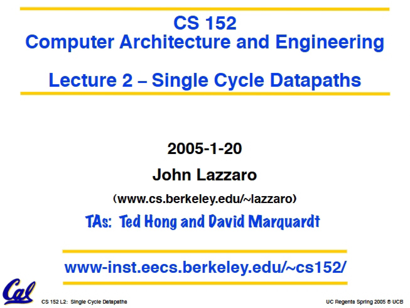 Lecture 2 Single Cycle Datapaths