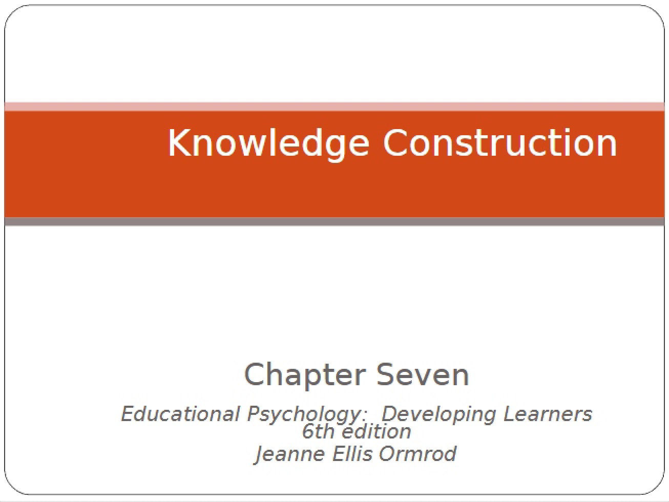 Developing Learners Educational Psychology