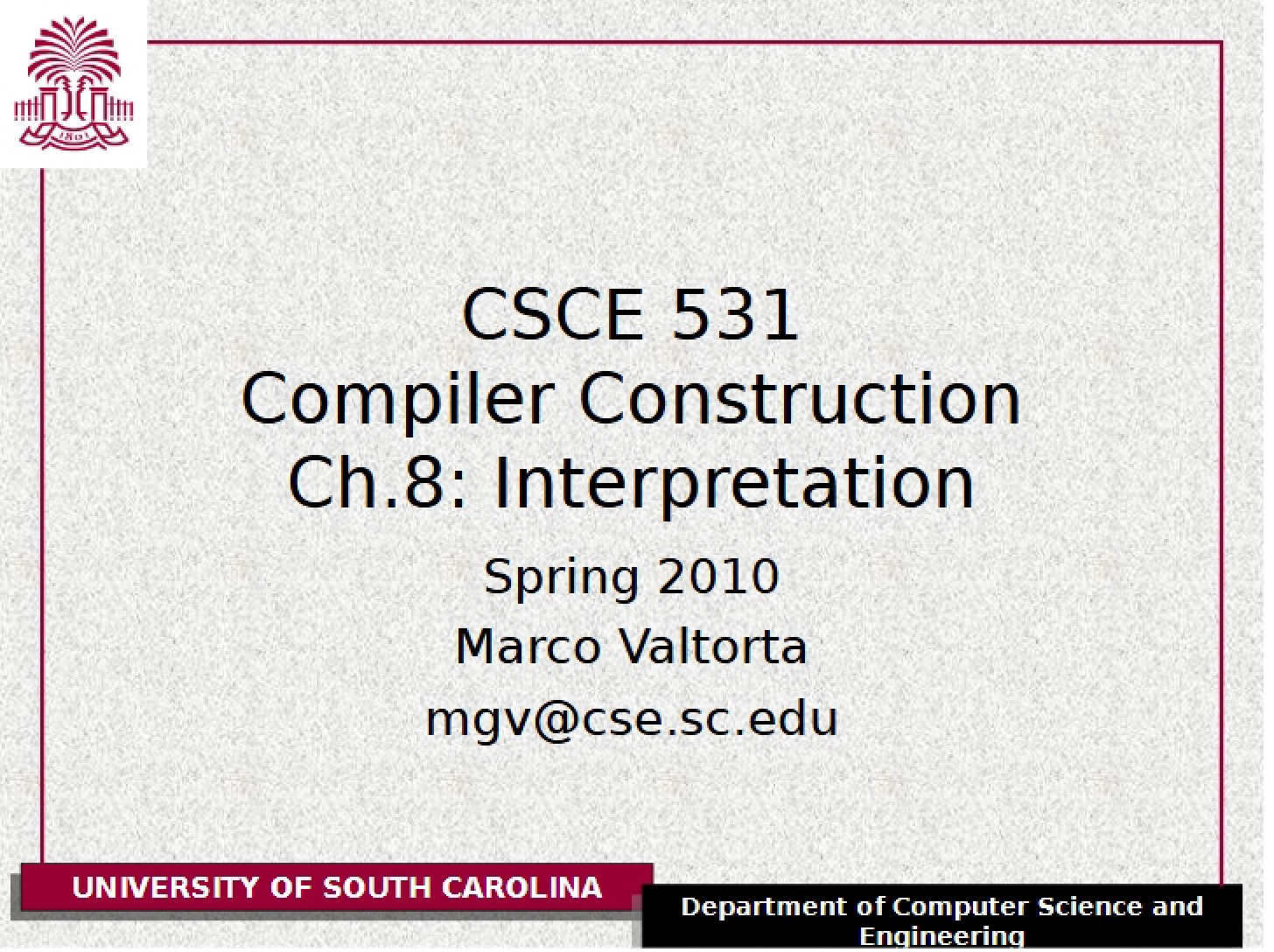 Notes on Chapter 8 (CSCE 531)
