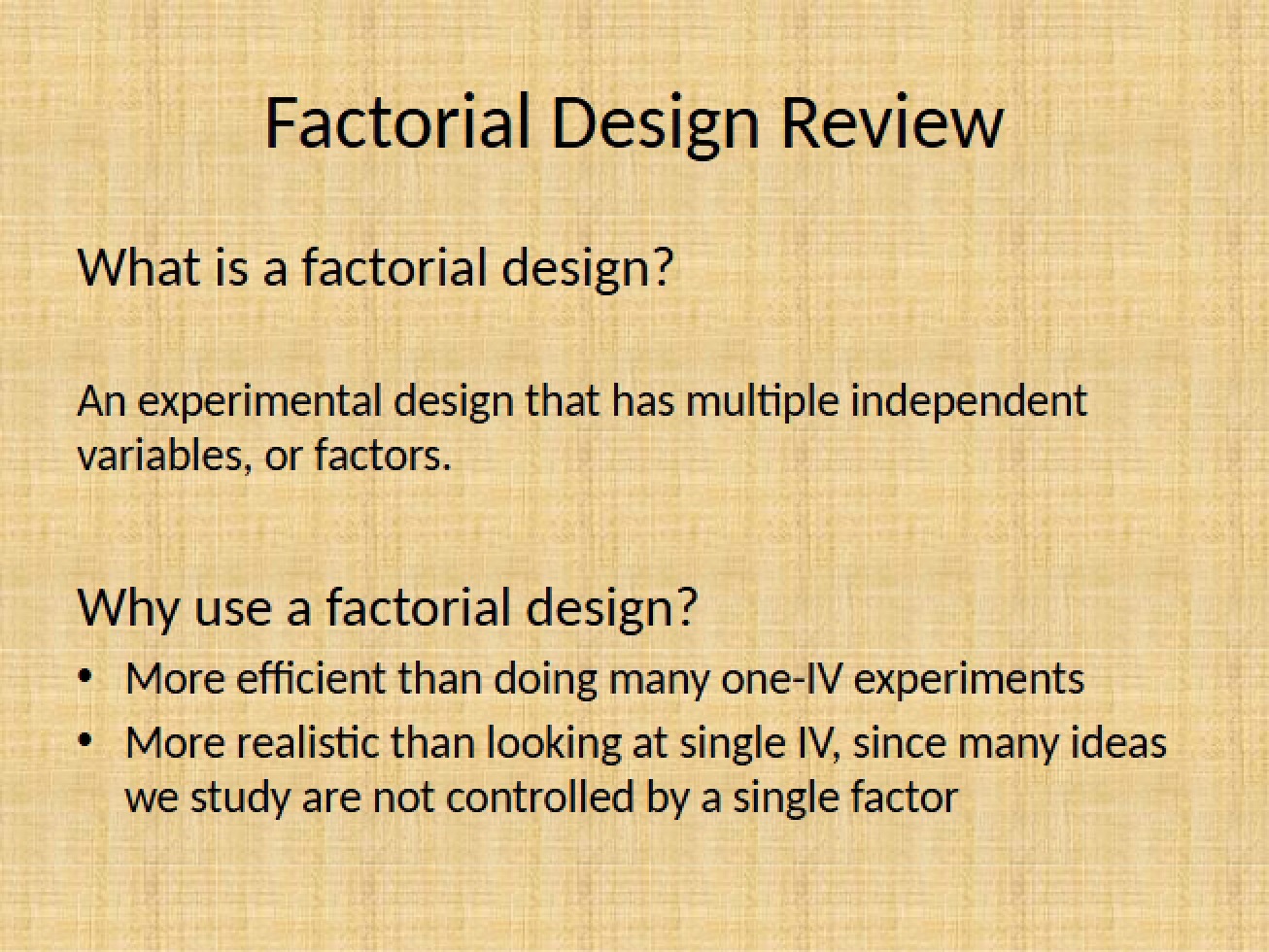 Review Factorial Design and Operant Conditioning