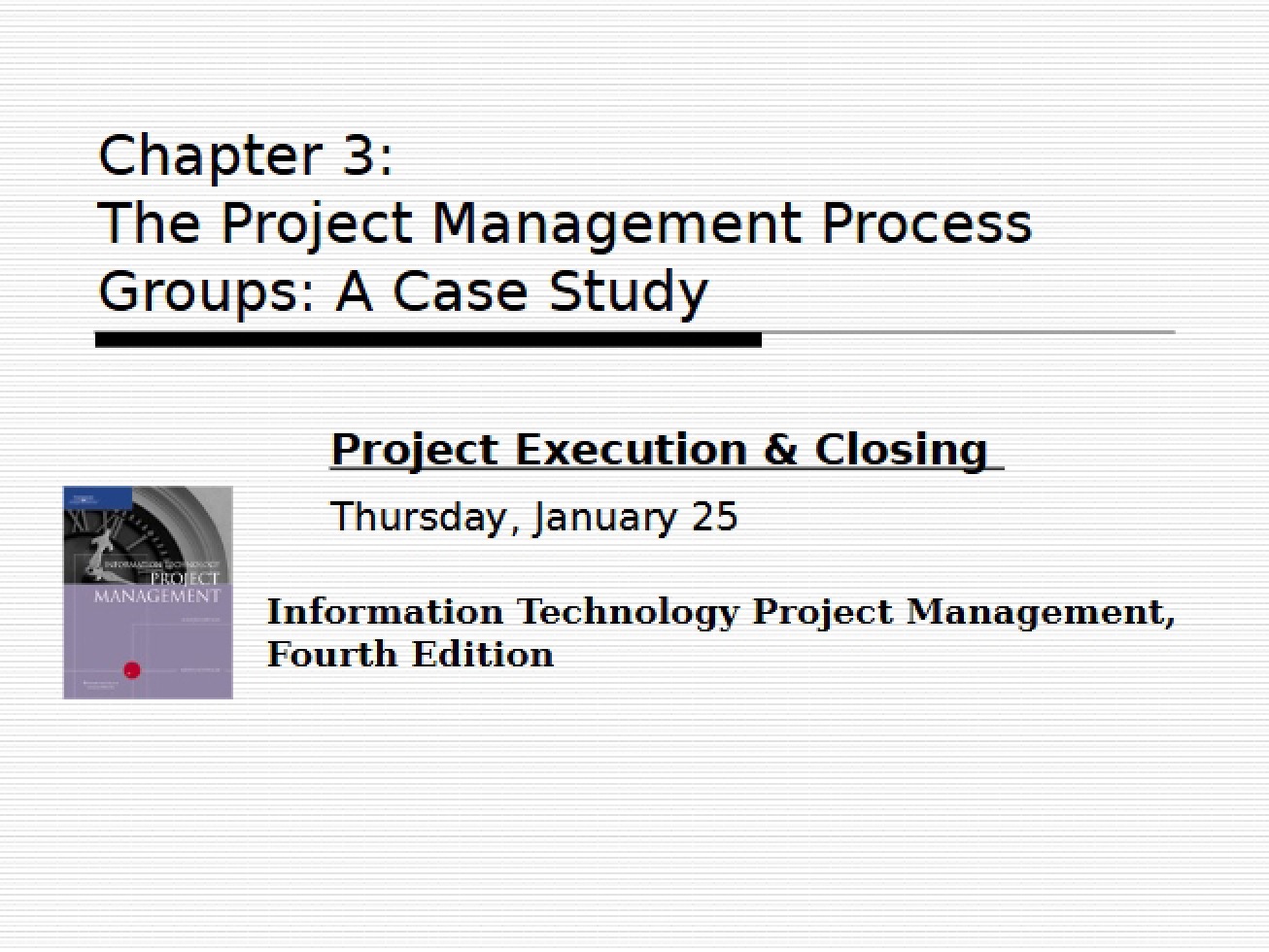 Process of Project Management - Chapter Three