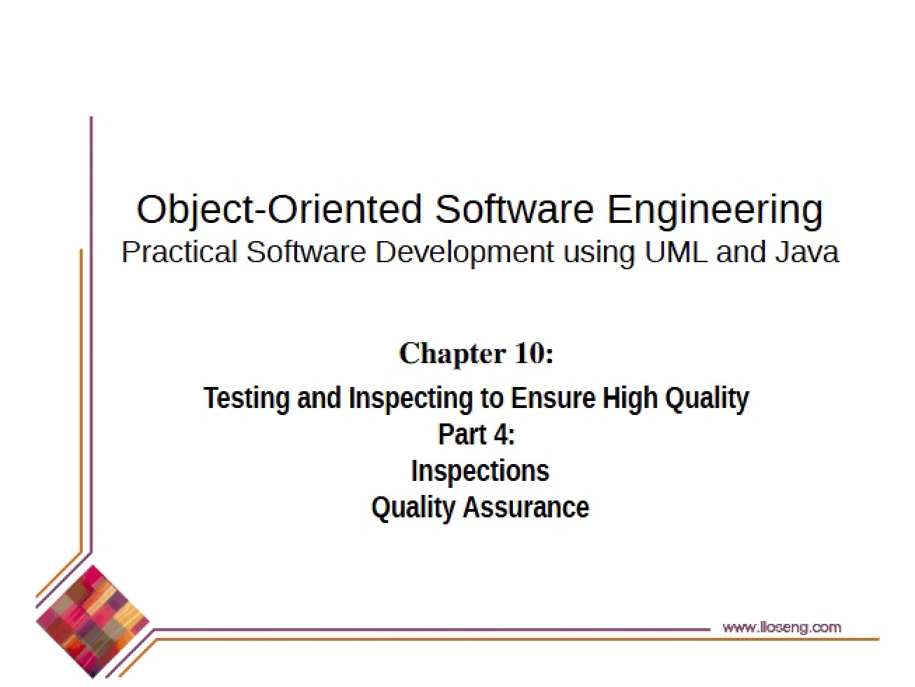 Ensuring High Quality via Testing and Inspection