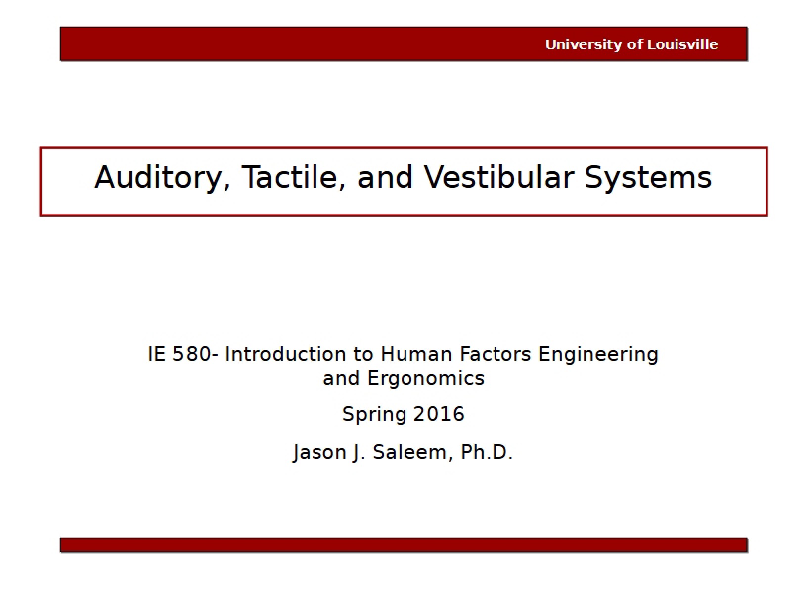 Lecture 5 Vestibular, Tactile, and Auditory Systems