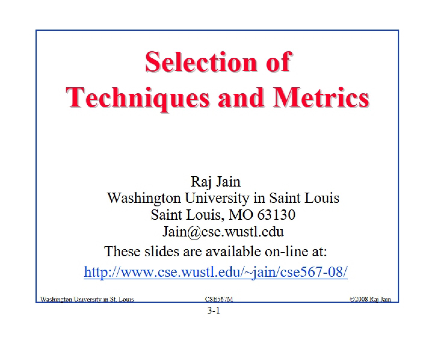 Choosing Metrics and Techniques