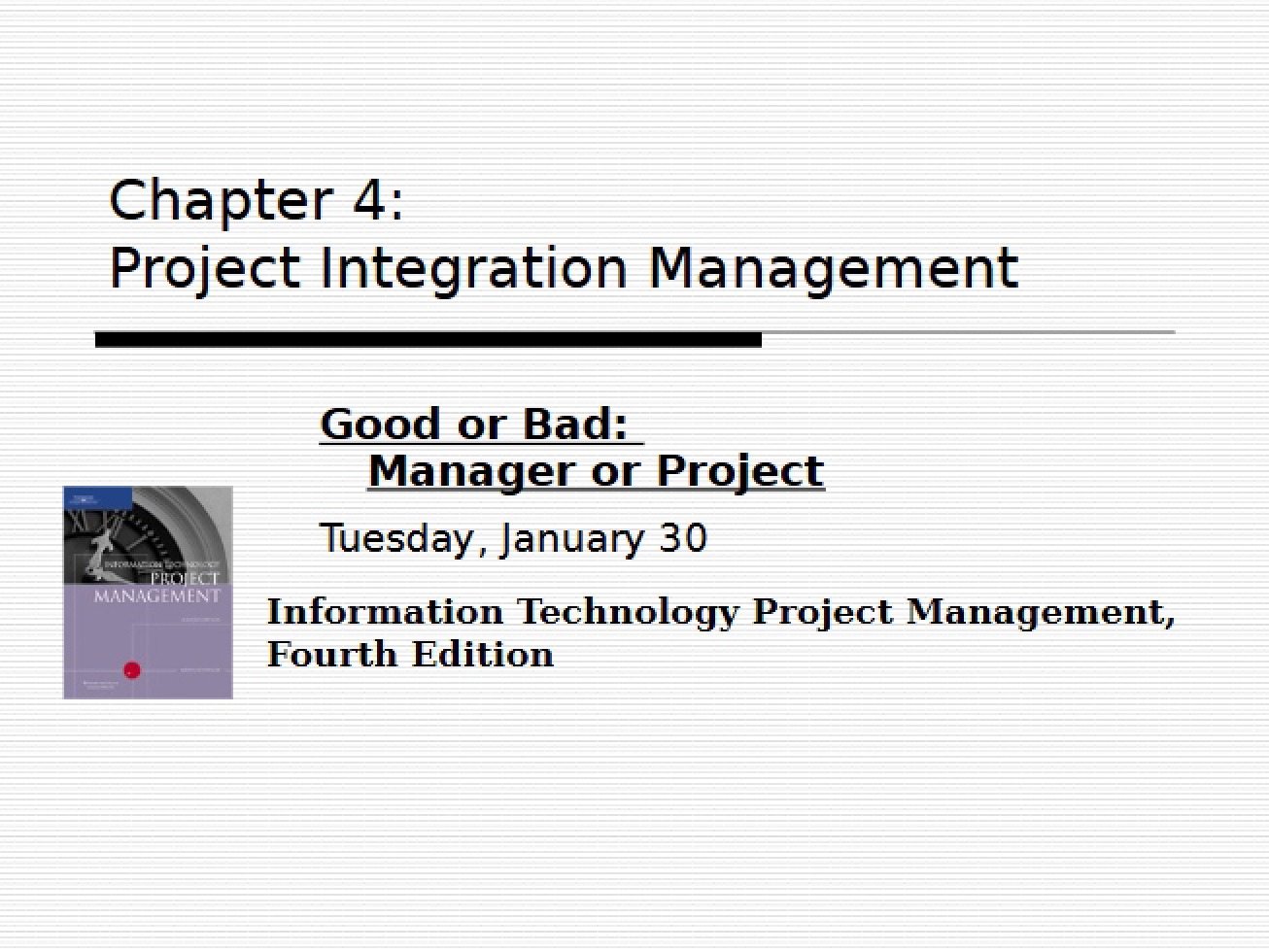 Management of Project Integration - Chapter Four