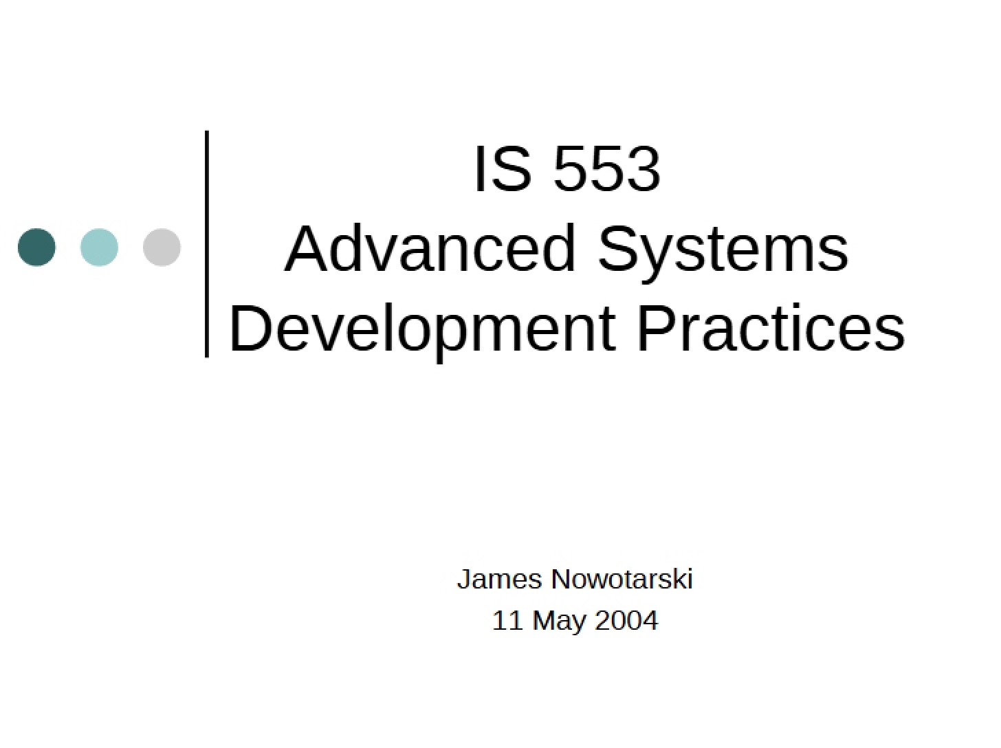 Practices in Advanced Systems Development