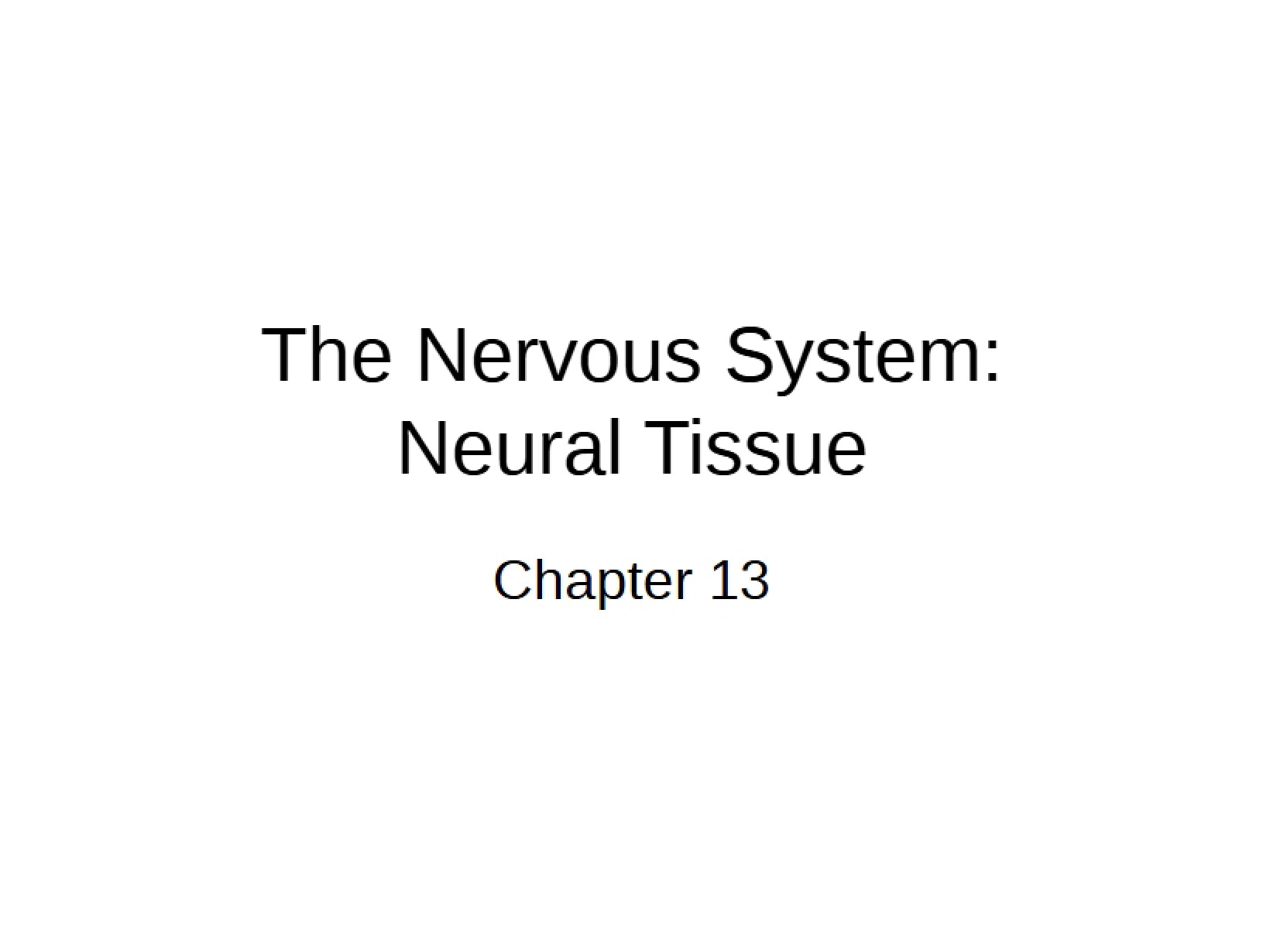 Neural Tissue of the Nervous System