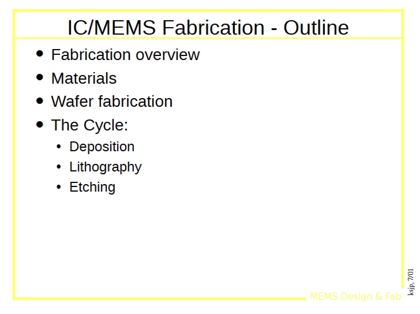 Fabrication Outline IC-MEMS