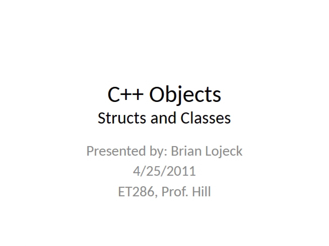 Introduction to C Objects Week 11
