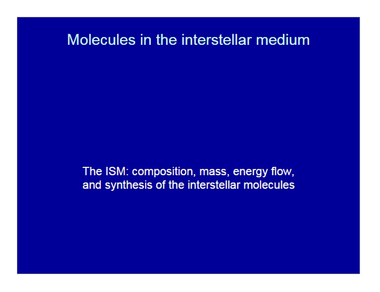 Interstellar Medium Molecules
