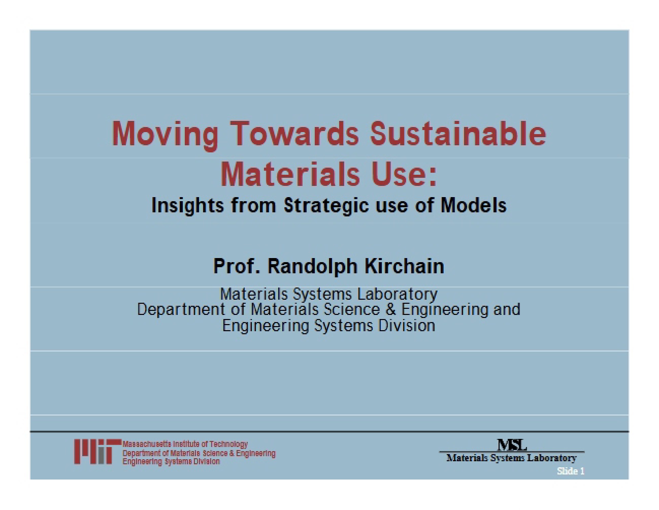 Sustainable Materials Use: Moving Towards