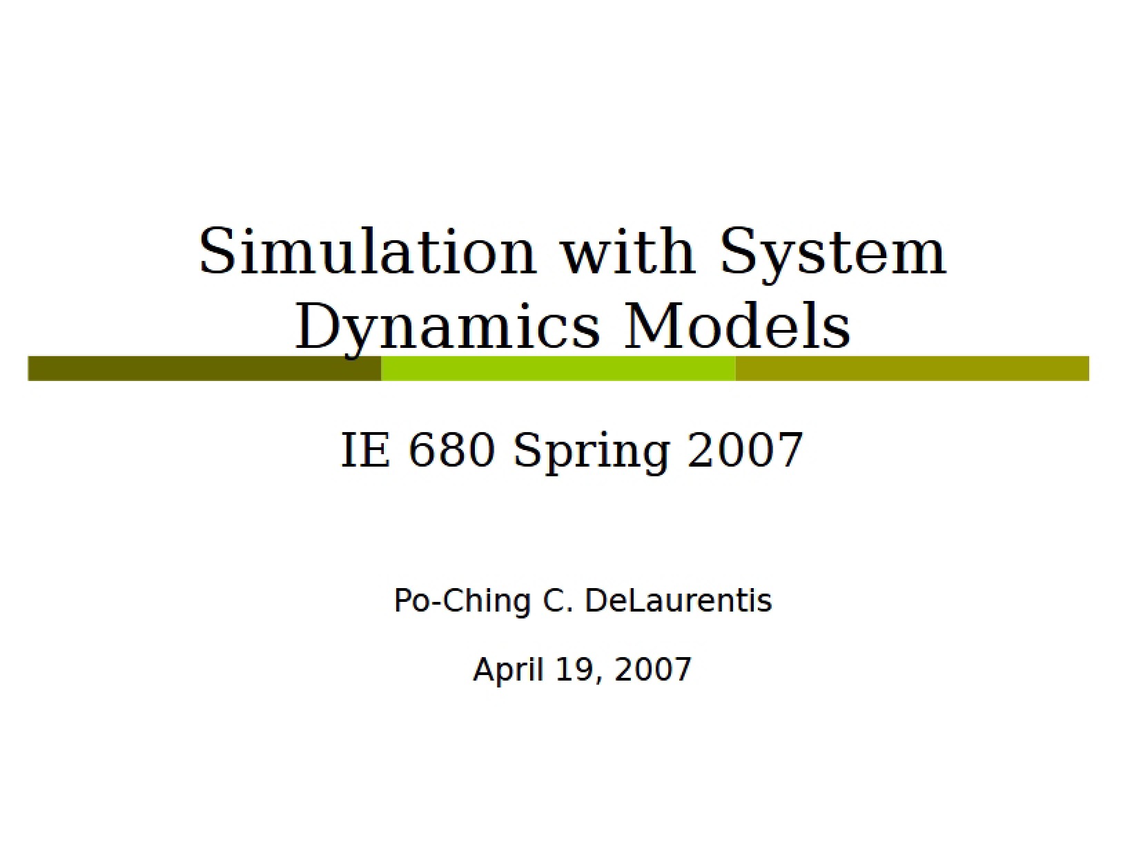 Models Using System Dynamics for Simulation