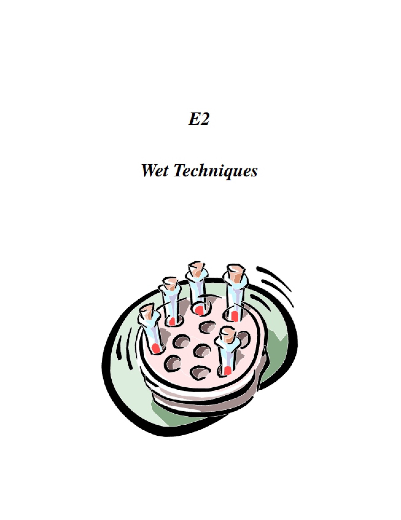 Techniques Wet