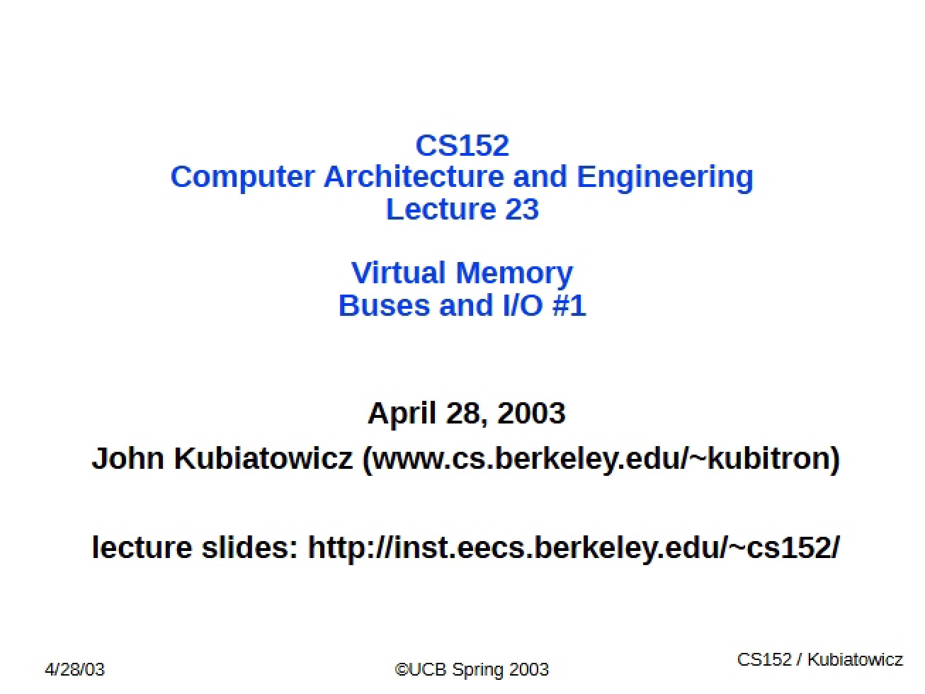 IO, Buses, and Virtual Memory