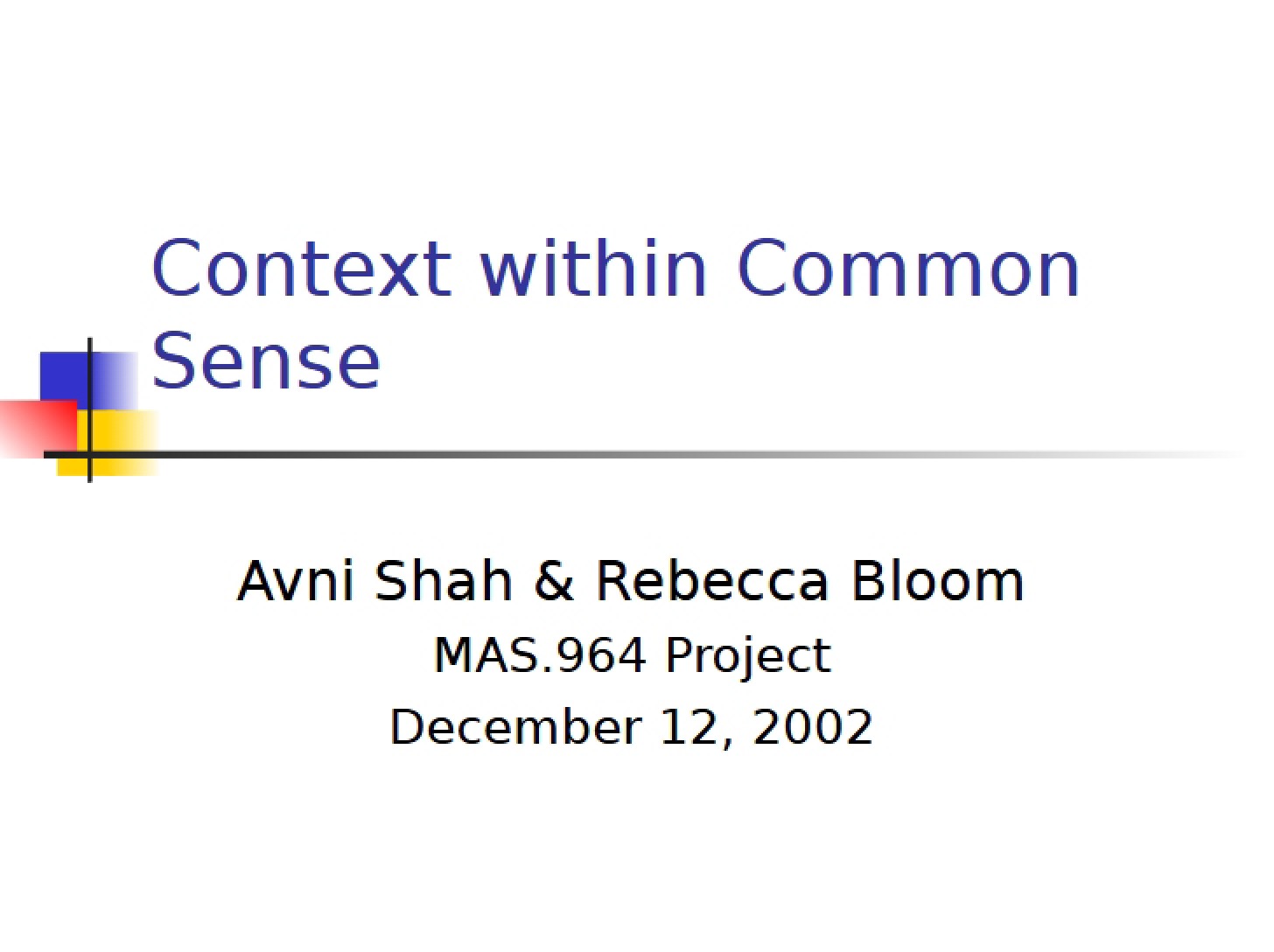 Common Sense Context