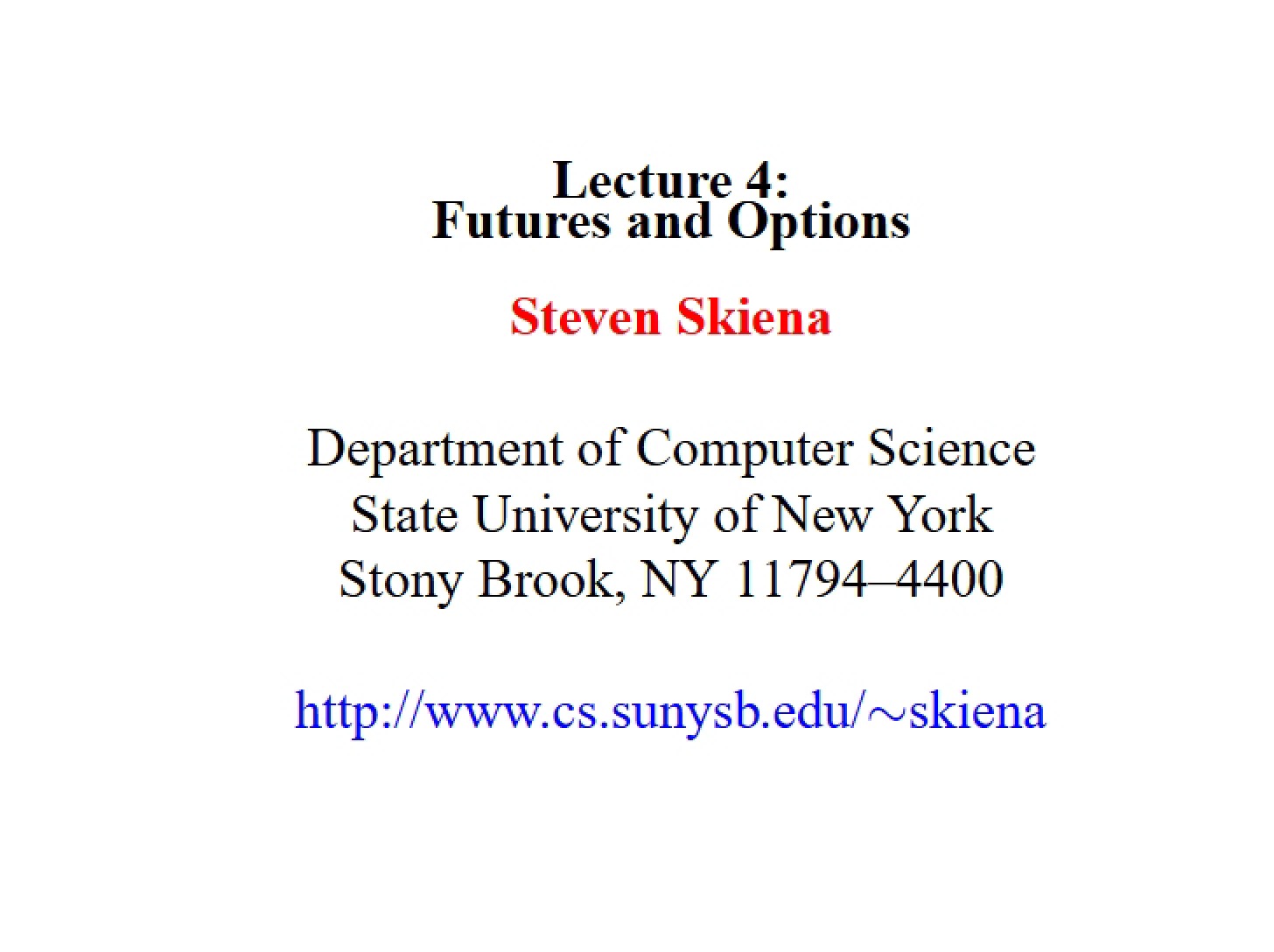 Options and Futures (Lecture 4)