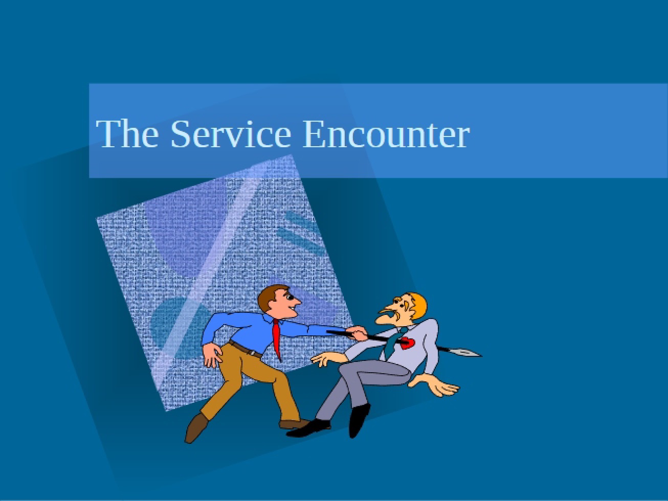 Service Encounter Topic Five