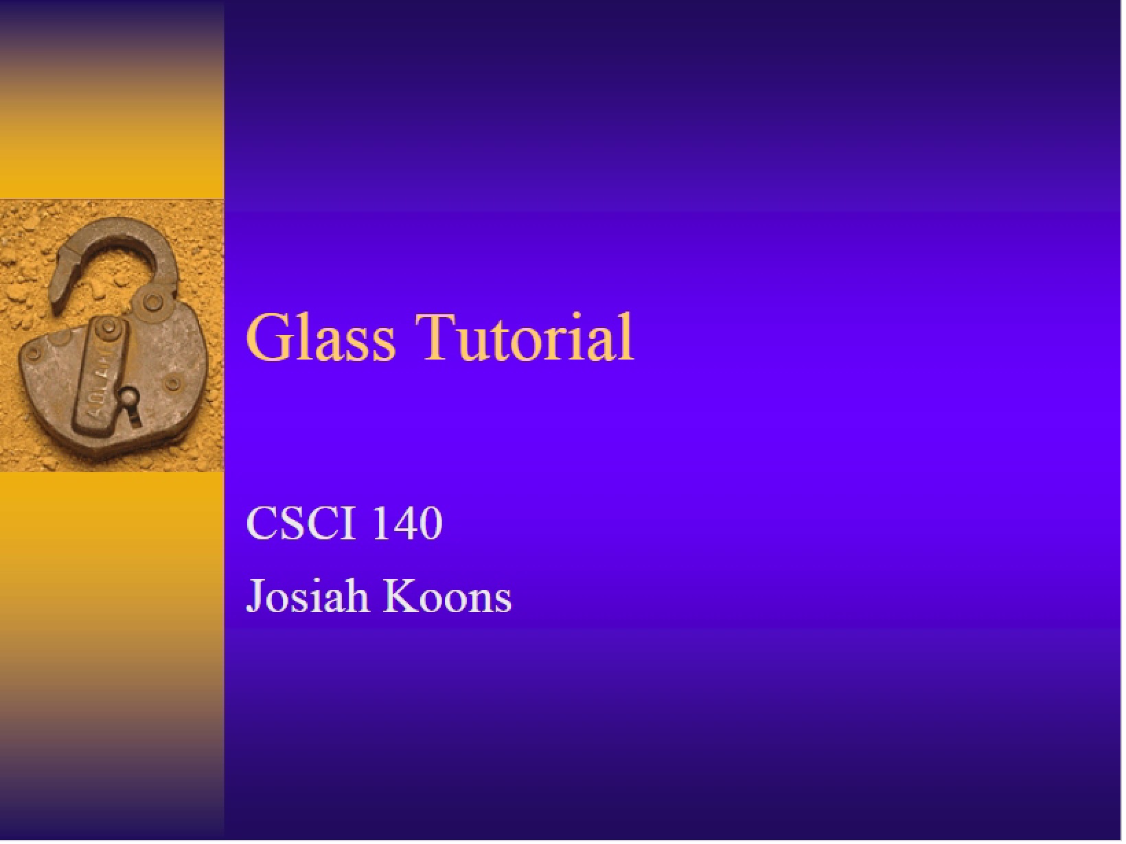 Tutorial on Glass