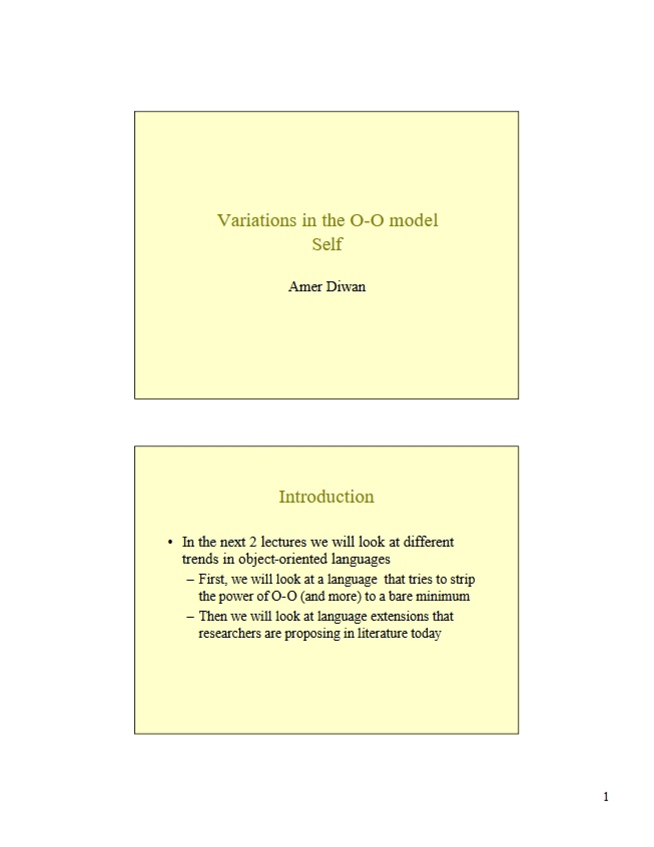 Variations in the Object-Oriented Model of Self