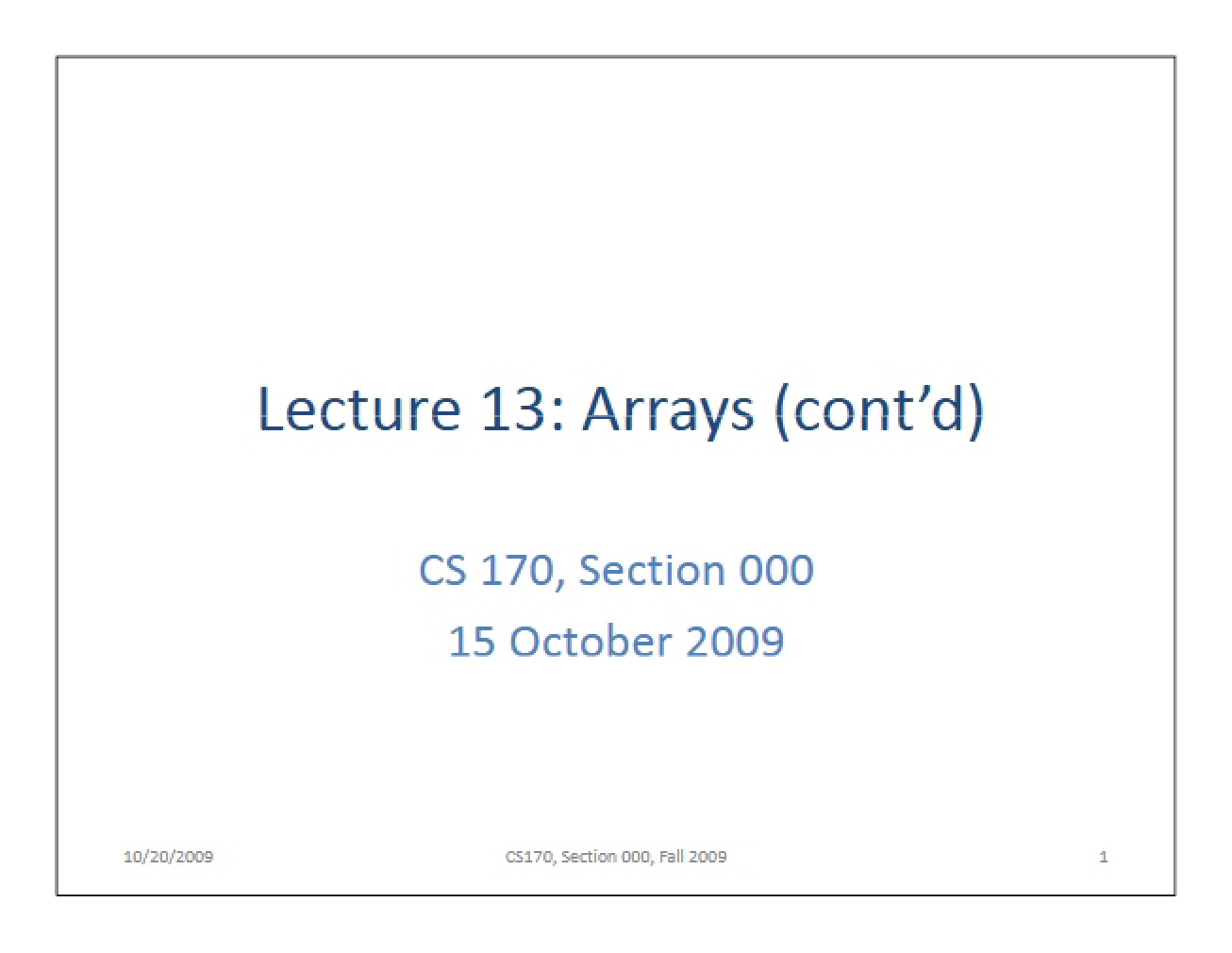 Continued Discussion on Arrays - Lecture 13