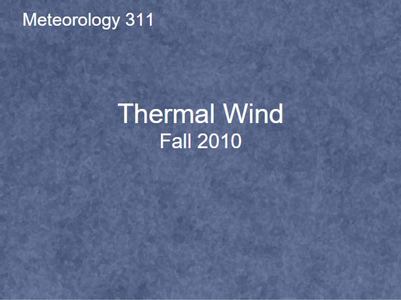 Introduction to the Concept of the Thermal Wind