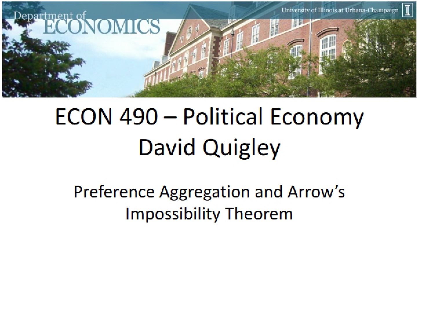Preference Aggregation and Arrows Impossibility (Econ 490)