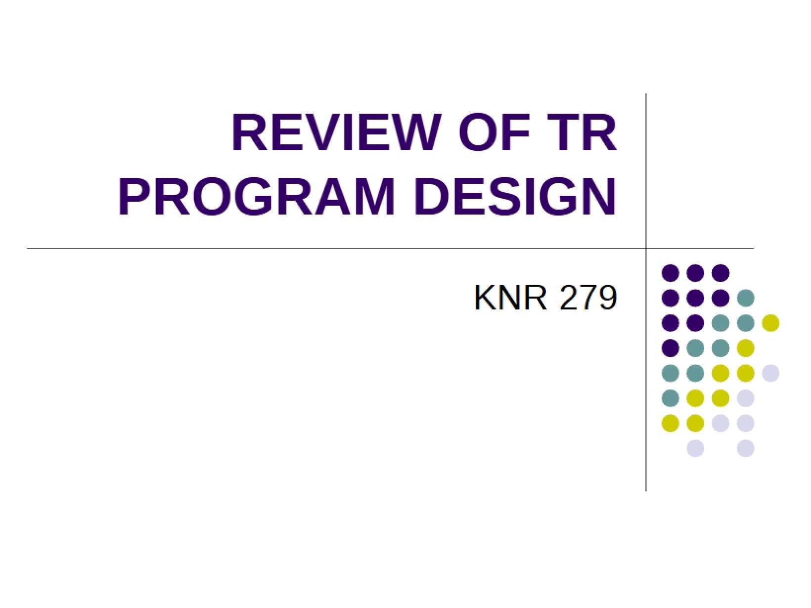 TR Program Design Review