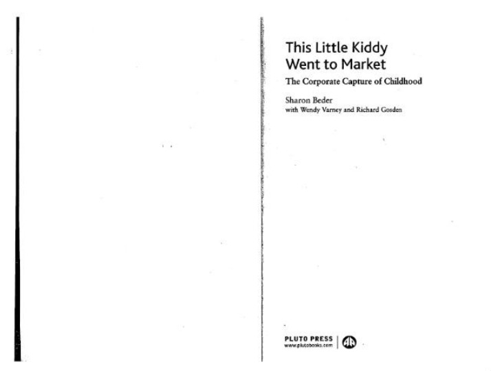 Turning Children into Consumers - The Corporate Capture