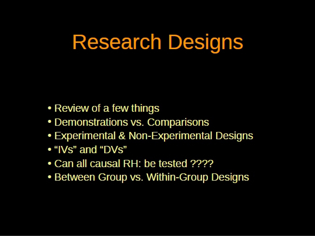 Designs for Research