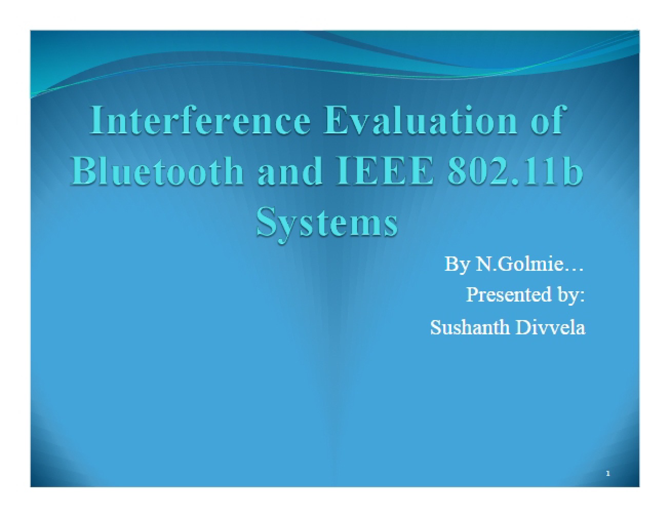 Evaluation of Interference Between Bluetooth and IEEE 802.11b Systems