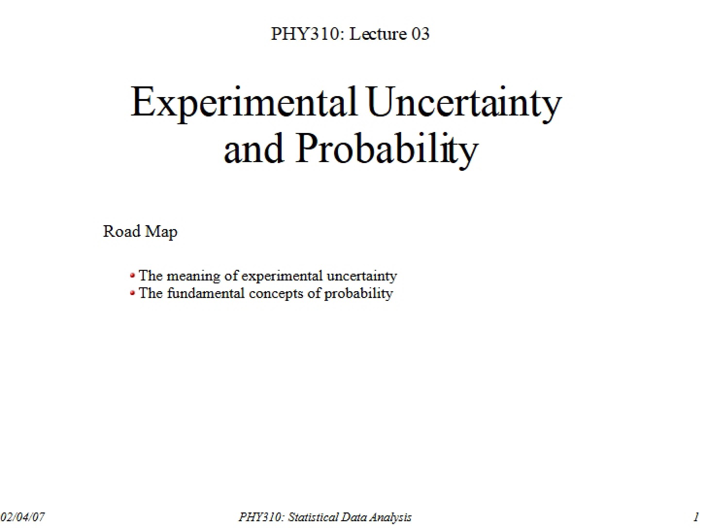 Probability and Uncertainty in Experiments