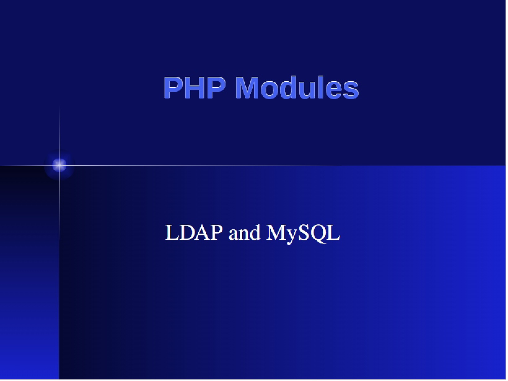 MySQL and LDAP PHP Modules