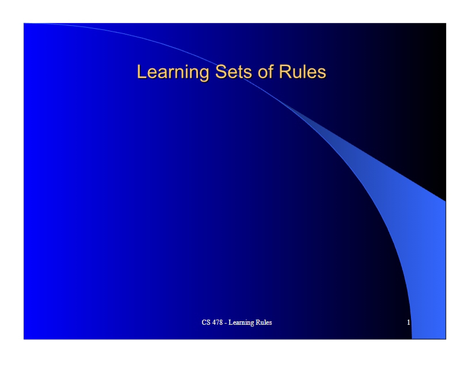 Rule Set Learning