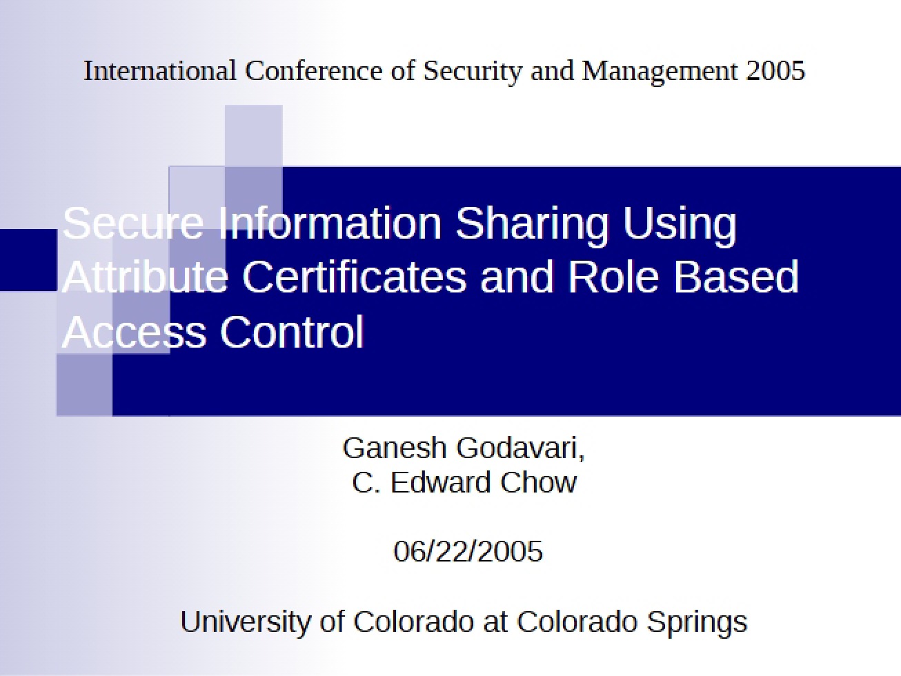 Secure Information Sharing Using Attribute Certificates and Role Based Access Control (Second Instance)