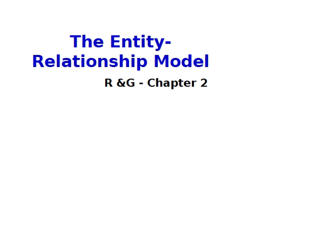 Entity-Relationship Model from Lecture Two