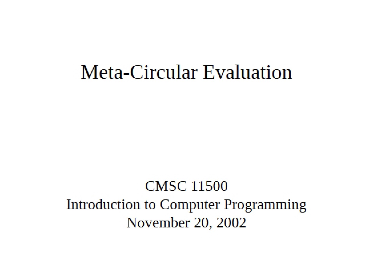 Evaluation that is Meta-Circular