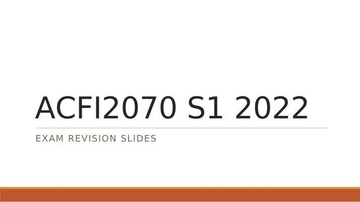 ACFI2070 Exam Revision - Interim Marks and Materials