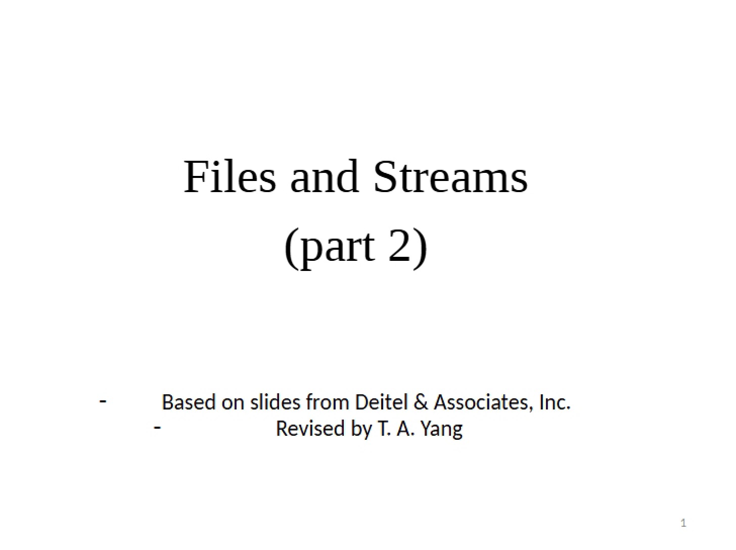 Streams and Files