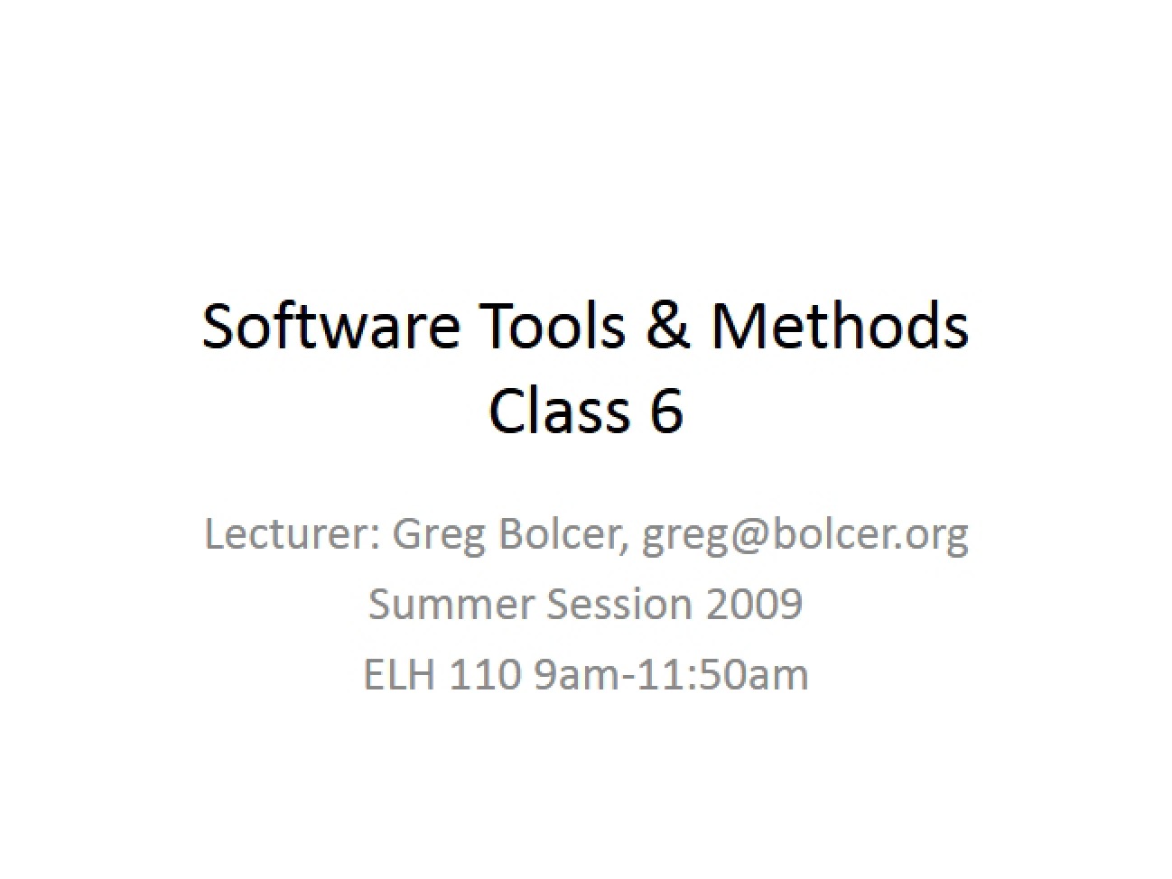 Software Methodology and Tools