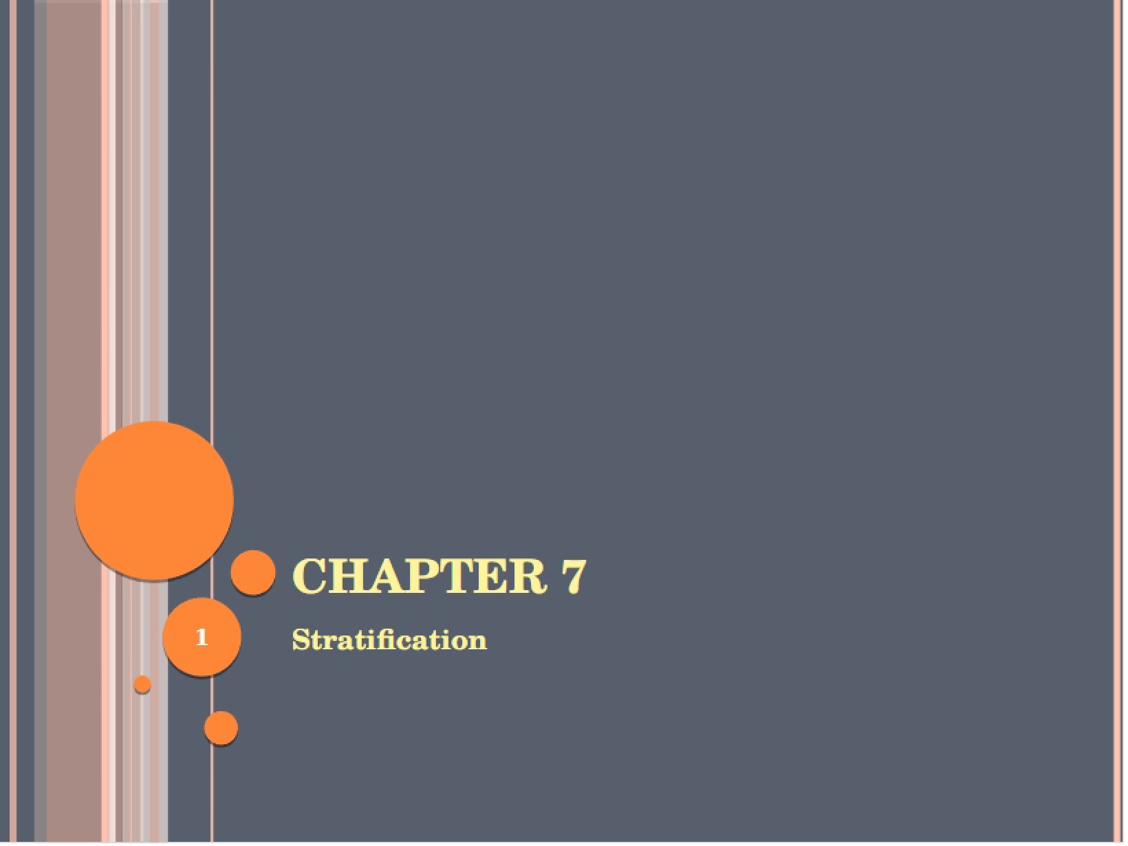 Outline for Chapter 7 Stratification