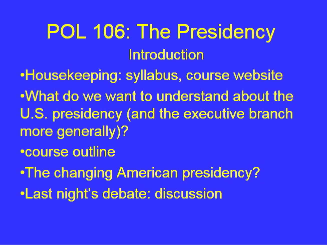 Notes from The Presidency Lectures
