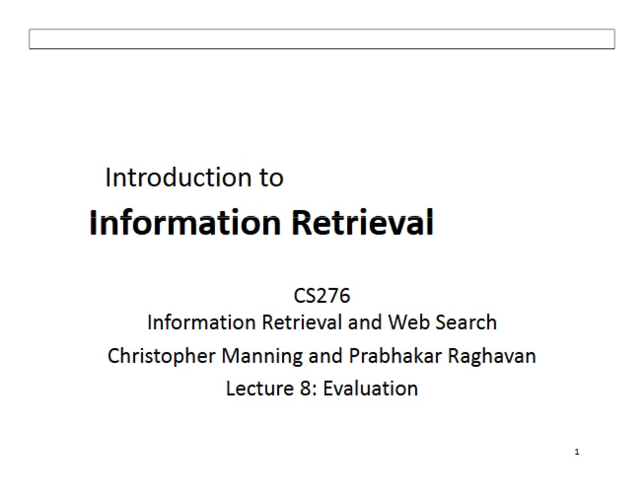 Introduction to Information Retrieval - CS 276