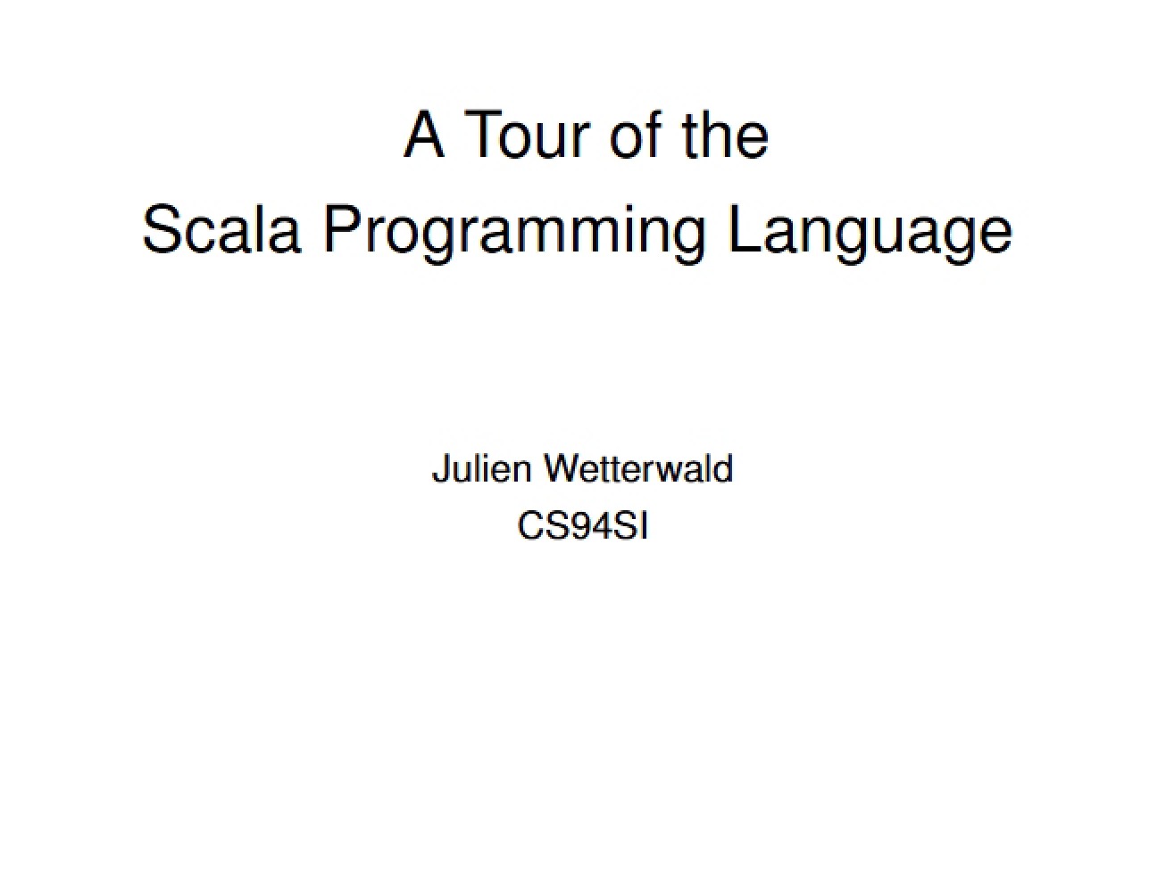 Tour of the Programming Language Scala