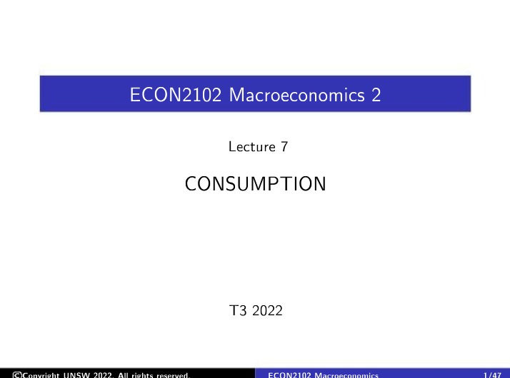 ECON2102 Lecture 7 - Consumption
