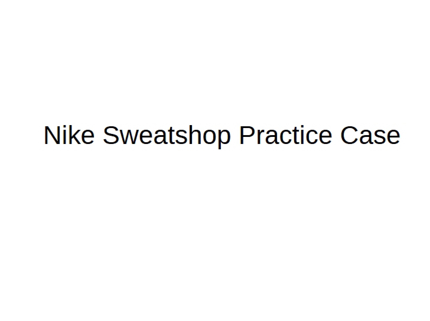 Nike Sweatshops A Practice Case