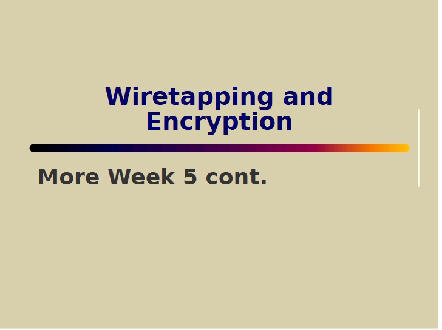 Encryption and Wiretapping