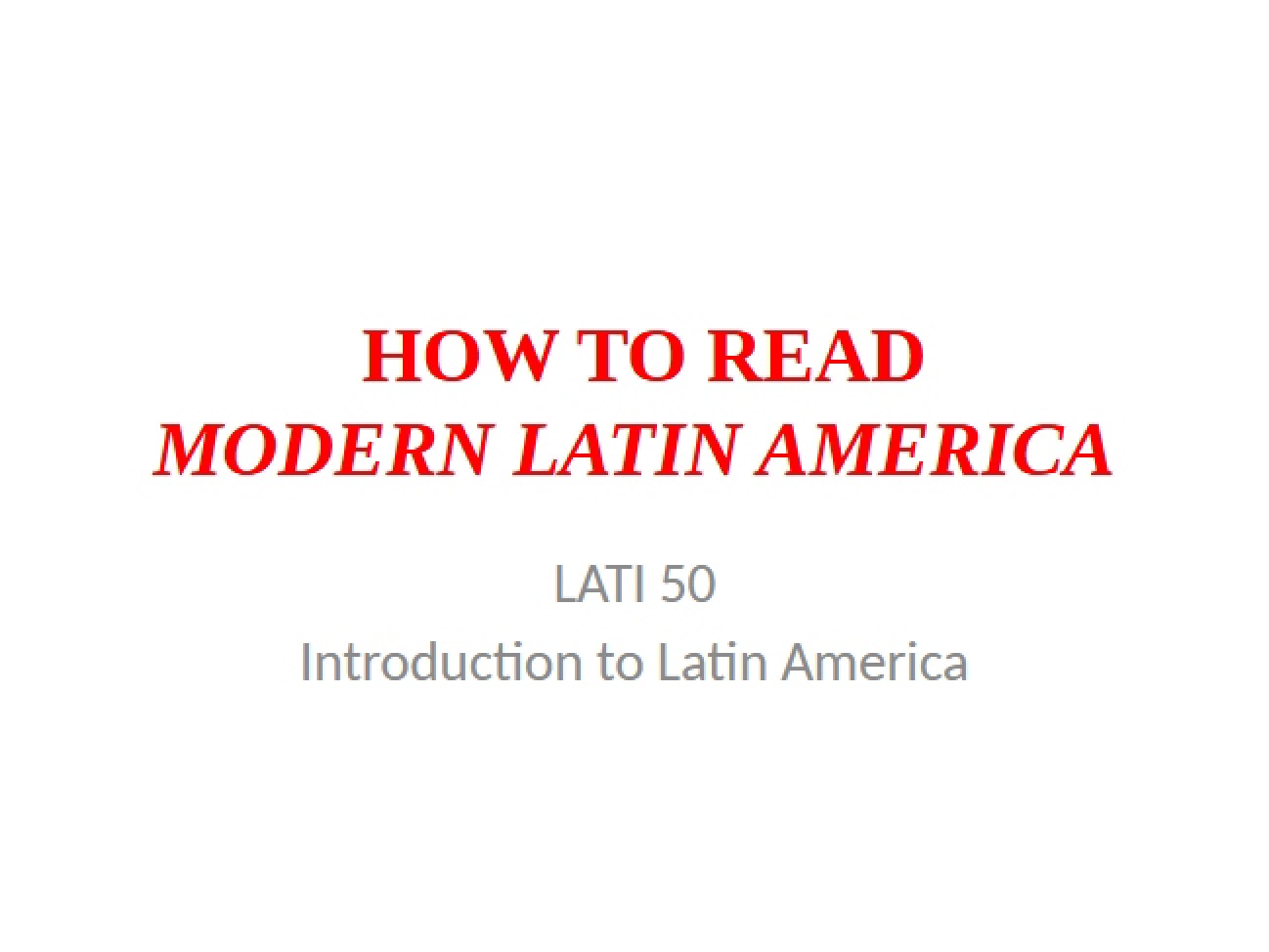 Reading Modern Latin America: A Guide