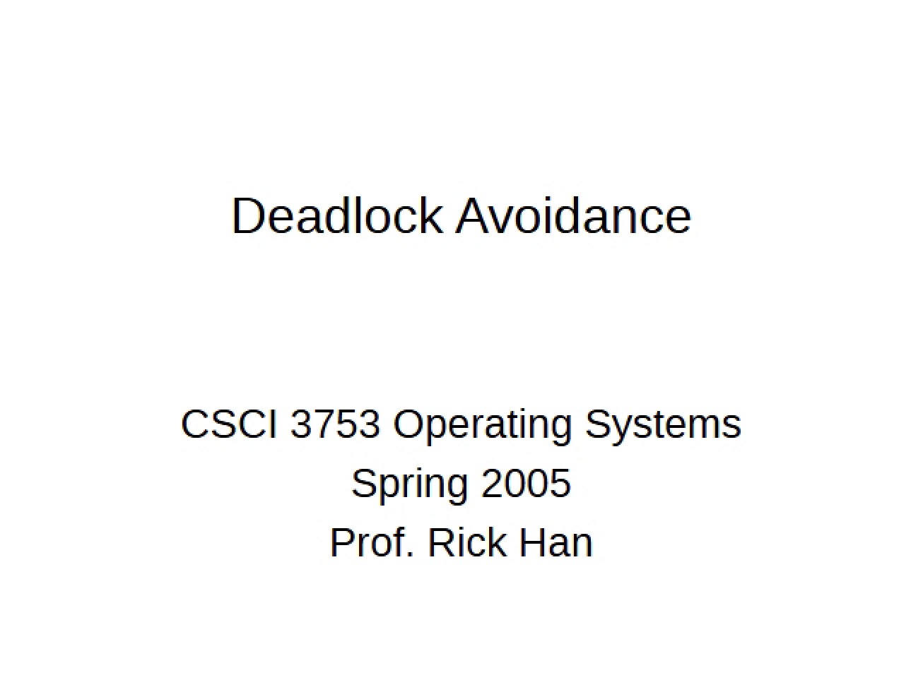 Look at Methods for Deadlock Avoidance