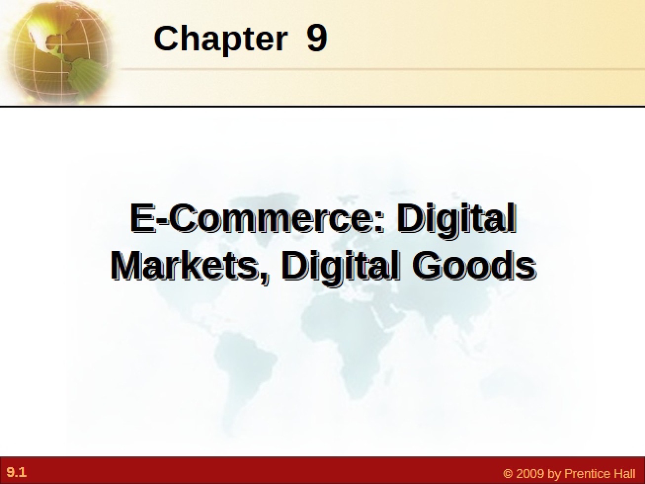 Digital Goods and Markets in E-Commerce (Chapter 9)